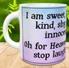 MUG Coffee Full Wrap Sublimation Digital Graphic Design Download I AM SWEET LOVABLE KIND SHY INNOCENT SVG-PNG Crafters Delight {{ JAMsCraftCloset }}
