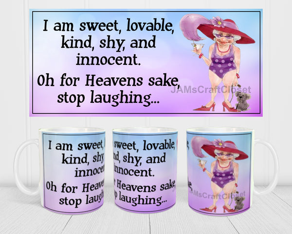 MUG Coffee Full Wrap Sublimation Digital Graphic Design Download I AM SWEET LOVABLE KIND SHY INNOCENT SVG-PNG Crafters Delight {{ JAMsCraftCloset }}