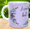 MUG Coffee Full Wrap Sublimation Digital Graphic Design Download I COULD BE WRONG SVG-PNG-JPEG Crafters Delight {{ JAMsCraftCloset }}