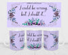 MUG Coffee Full Wrap Sublimation Digital Graphic Design Download I COULD BE WRONG SVG-PNG-JPEG Crafters Delight {{ JAMsCraftCloset }}