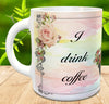 MUG Full Wrap Digital Graphic Design Download I DRINK COFFEE SVG-PNG-JPEG Sublimation Crafters Delight {{ JAMsCraftCloset }}