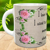 MUG Coffee Full Wrap Sublimation Digital Graphic Design Download I LOVE HEARING OLD SONGS SVG-PNG Crafters Delight {{ JAMsCraftCloset }}