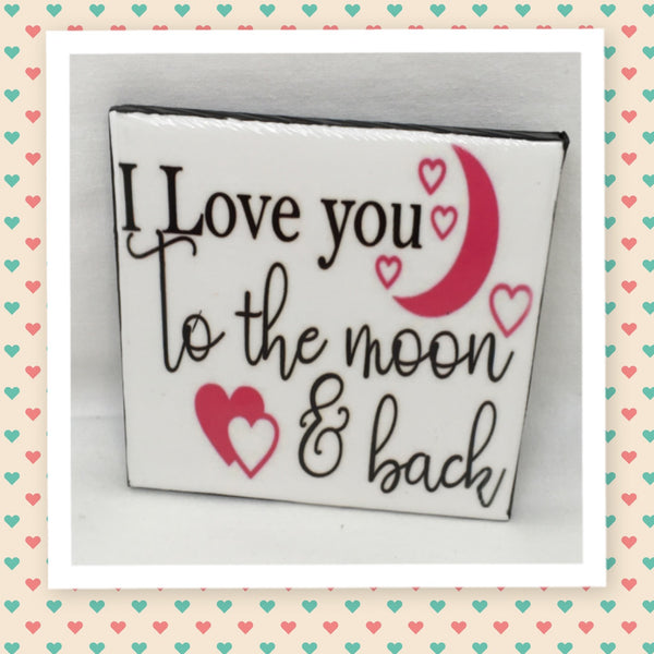 LOVE YOU TO THE MOON Wall Art Ceramic Tile Sign Gift Home Decor Positive Quote {{ JAMsCraftCloset }}