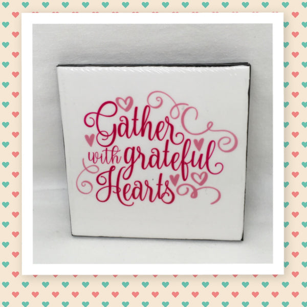 GATHER WITH GRATEFUL HEARTS Wall Art Ceramic Tile Sign Gift Home Decor Positive Quote {{ JAMsCraftCloset }}