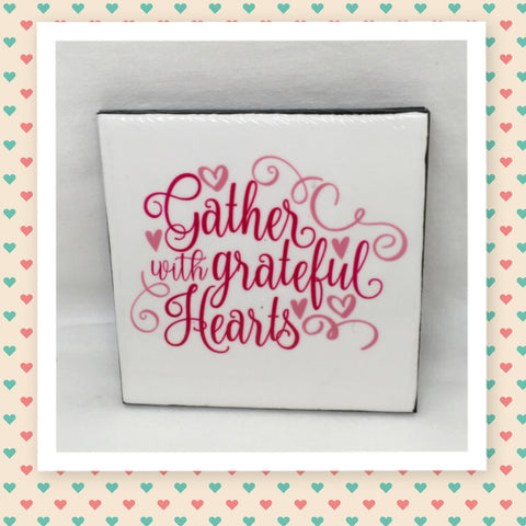 GATHER WITH GRATEFUL HEARTS Wall Art Ceramic Tile Sign Gift Home Decor Positive Quote {{ JAMsCraftCloset }}