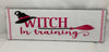 WITCH IN TRAINING Wall Art Ceramic Tile Sign Gift Holiday Halloween Home Decor {{ JAMsCraftCloset }}