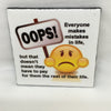 OOPS EVERYONE MAKES MISTAKES Wall Art Ceramic Tile Sign Gift Home Decor Positive Affirmation Gift {{ JAMsCraftCloset }}