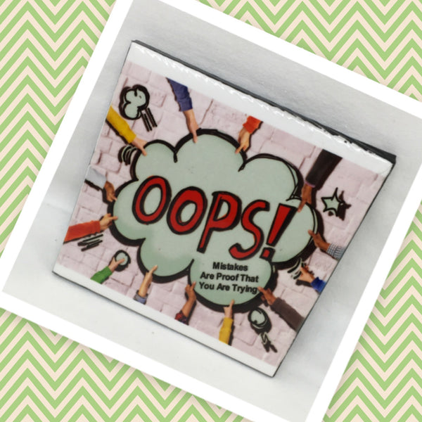 OOPS MISTAKES PROOF YOU ARE TRYING Wall Art Ceramic Tile Sign Gift Home Decor Positive Affirmation Gift {{ JAMsCraftCloset }}