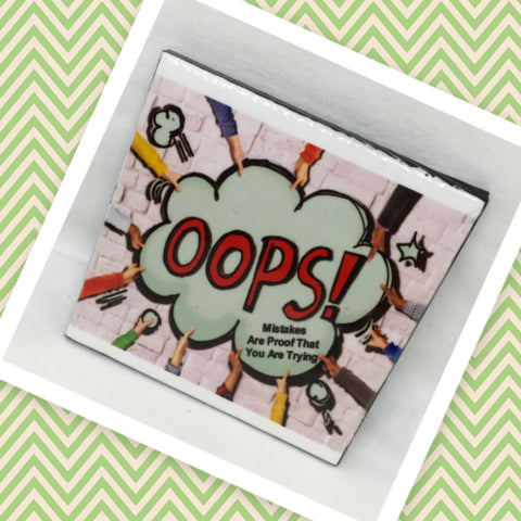 OOPS MISTAKES PROOF YOU ARE TRYING Wall Art Ceramic Tile Sign Gift Home Decor Positive Affirmation Gift {{ JAMsCraftCloset }}