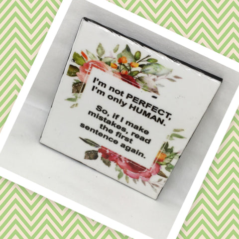 I AM NOT PERFECT Wall Art Ceramic Tile Sign Gift Home Decor Positive Quote Affirmation Gift Idea {{ JAMsCraftCloset }}