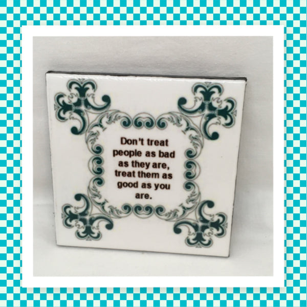HOW TO TREAT PEOPLE Wall Art Ceramic Tile Sign Gift Home Decor Positive Quote Affirmation Gift Idea {{ JAMsCraftCloset }}