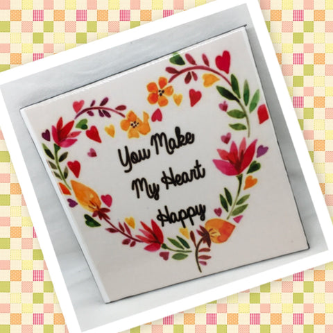 YOU MAKE MY HEART HAPPY Wall Art Ceramic Tile Sign Gift Home Decor Positive Saying Affirmation {{ JAMsCraftCloset }}