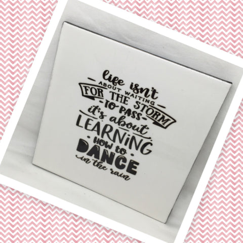 DANCE IN THE RAIN Wall Art Ceramic Tile Sign Gift Home Decor Positive Saying Affirmation {{ JAMsCraftCloset }}