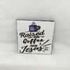 RAISED ON COFFEE AND JESUS Wall Art Ceramic Tile Gift Home Decor Positive Quote Affirmation {{ JAMsCraftCloset }}