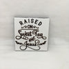 RAISED ON SWEET TEA AND JESUS Art Ceramic Tile Gift Home Decor Positive Quote Affirmation {{ JAMsCraftCloset }}