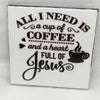 COFFEE AND A HEART FULL OF JESUS Art Ceramic Tile Gift Home Decor Positive Quote Affirmation {{ JAMsCraftCloset }}