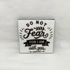 DO NOT FEAR I AM WITH YOU Art Ceramic Tile Gift Home Decor Positive Quote Affirmation {{ JAMsCraftCloset }}