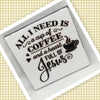 COFFEE AND A HEART FULL OF JESUS Art Ceramic Tile Gift Home Decor Positive Quote Affirmation {{ JAMsCraftCloset }}