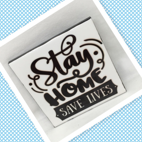STAY HOME SAVE LIVES Wall Art Tile Sign Gift Home Decor Positive Saying Affirmation Health {{ JAMsCraftCloset }}
