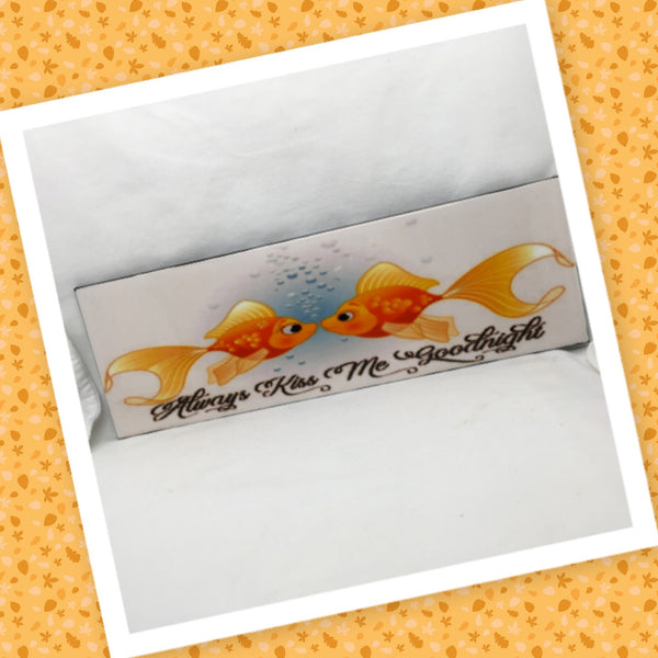 ALWAYS KISS ME GOODNIGHT Fish Ceramic Tile Decal Sign Wall Art Wedding Gift {{ JAMsCraftCloset }}
