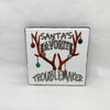 SANTAS FAVORITE TROUBLEMAKER Christmas Wall Art Ceramic Tile Gift Holiday Home Decor Positive Quote Affirmation {{ JAMsCraftCloset }}