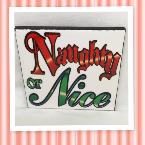 NAUGHTY OR NICE Christmas Wall Art Ceramic Tile Gift Holiday Home Decor Positive Quote Affirmation {{ JAMsCraftCloset }}