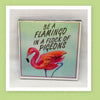 BE A FLAMINGO Wall Art Ceramic Tile Gift Idea Home Decor Positive Quote Affirmation {{ JAMsCraftCloset }}