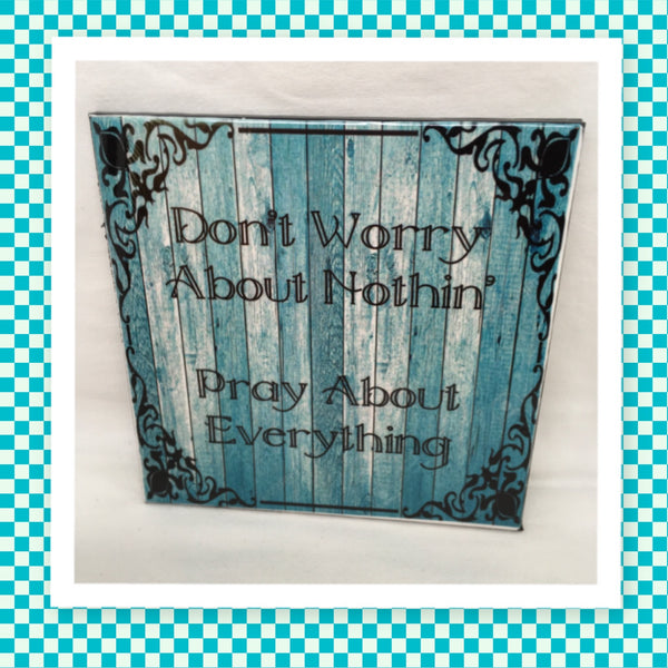 PRAY ABOUT EVERYTHING Wall Art FAITH Ceramic Tile Gift Home Decor Positive Quote Affirmation {{ JAMsCraftCloset }}