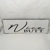 NICE BUTT Ceramic Tile Sign Wall Art Home Decor Funny BATHROOM Gift Idea Restroom {{ JAMsCraftCloset }}