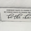 BE THE CHANGE Ceramic Tile Sign Funny BATHROOM Gift Restroom Home Decor Wall Art {{ JAMsCraftCloset }}