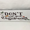 DONT QUIT YOUR DAYDREAM Ceramic Tile Sign Wall Art Wedding Gift Idea Positive Quote {{ JAMsCraftCloset }}