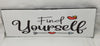 FIND YOURSELF Ceramic Tile Sign Wall Art Decor Gift Idea Positive Quote {{ JAMsCraftCloset }}