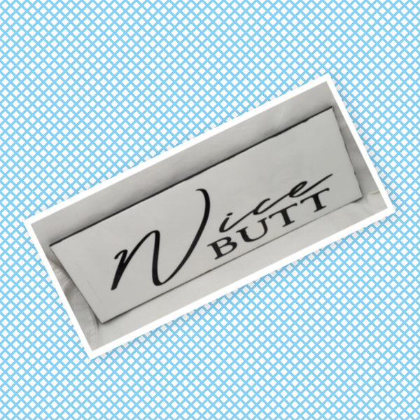 NICE BUTT Ceramic Tile Sign Wall Art Home Decor Funny BATHROOM Gift Idea Restroom {{ JAMsCraftCloset }}