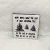 DONT WORRY ABOUT THE TREE SIZE Wall Art Ceramic Tile Sign Gift Holiday Home Decor 4 x 4 {{ JAMsCraftCloset }}