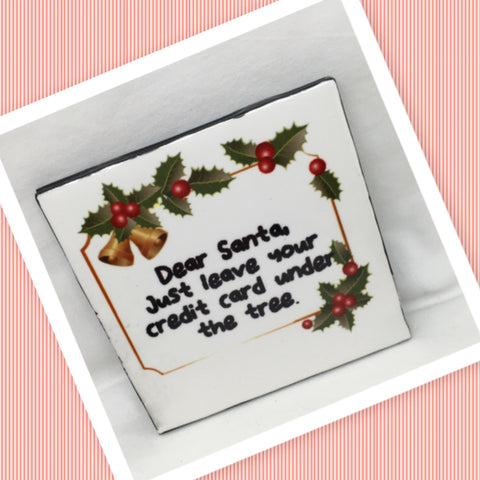 DEAR SANTA LEAVE CREDIT CARD UNDER TREE Wall Art Ceramic Tile Sign Gift Idea Home Decor  Handmade Sign Country Farmhouse Gift Campers RV Gift Wall Hanging Holiday - JAMsCraftCloset