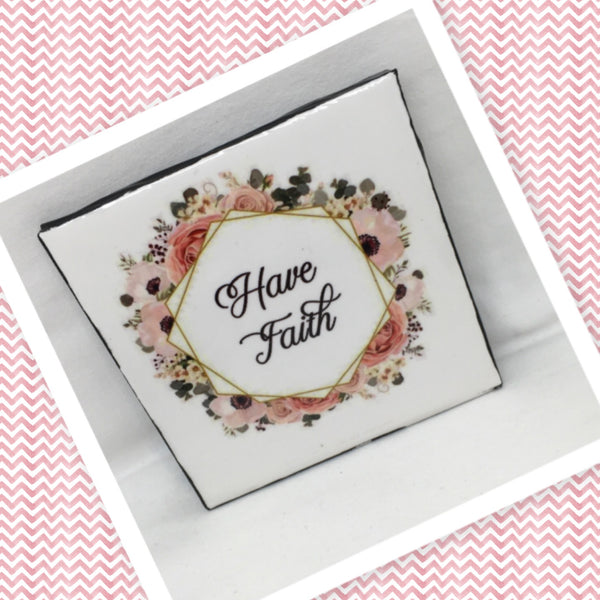 HAVE FAITH Wall Art Ceramic Tile Gift Home Decor Positive Quote Affirmation {{ JAMsCraftCloset }}