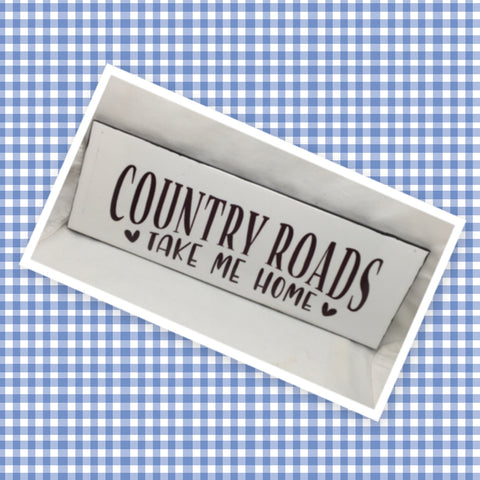 COUNTRY ROADS TAKE ME HOME Ceramic Tile Love Caring Sign Wall Art Wedding I Love You Gift {{ JAMsCraftCloset }}