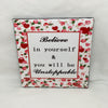 BELIEVE IN YOURSELF AND BE UNSTOPPABLE Wall Art Ceramic Tile Sign Gift Home Decor Positive Saying {{ JAMsCraftCloset }}