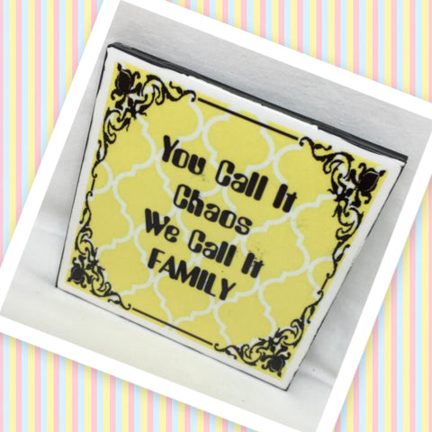 YOU CALL IT CHAOS WE CALL IT FAMILY Wall Art Ceramic Tile Sign Gift Idea Home Decor Positive Saying {{ JAMsCraftCloset }}