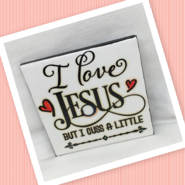 I LOVE JESUS BUT I CUSS A LITTLE Wall Art Ceramic Tile Gift Home Decor Positive Quote Affirmation {{ JAMsCraftCloset }}