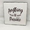 ANYTHING IS POSSIBLE Wall Art Ceramic Tile Gift Home Decor Positive Quote Affirmation {{ JAMsCraftCloset }}