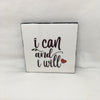 I CAN AND I WILL Wall Art Ceramic Tile Gift Home Decor Positive Quote Affirmation {{ JAMsCraftCloset }}