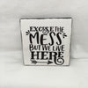 EXCUSE THE MESS BUT WE LIVE HERE Wall Art Ceramic Tile Gift Home Decor Positive Quote Affirmation {{ JAMsCraftCloset }}