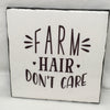 FARM HAIR DONT CARE Wall Art Ceramic Tile Gift Home Decor Positive Quote Affirmation {{ JAMsCraftCloset }}