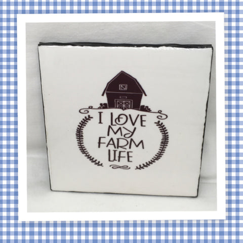 I LOVE MY FARM LIFE Wall Art Ceramic Tile Gift Home Decor Positive Quote Affirmation {{ JAMsCraftCloset }}