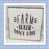 FARM HAIR DONT CARE Wall Art Ceramic Tile Gift Home Decor Positive Quote Affirmation {{ JAMsCraftCloset }}