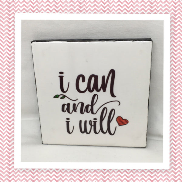 I CAN AND I WILL Wall Art Ceramic Tile Gift Home Decor Positive Quote Affirmation {{ JAMsCraftCloset }}