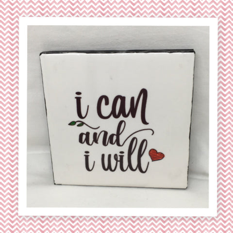 I CAN AND I WILL Wall Art Ceramic Tile Gift Home Decor Positive Quote Affirmation {{ JAMsCraftCloset }}