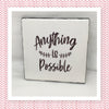 ANYTHING IS POSSIBLE Wall Art Ceramic Tile Gift Home Decor Positive Quote Affirmation {{ JAMsCraftCloset }}