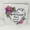 MY HEART IS PERFECT BECAUSE YOU ARE INSIDE Wall Art Ceramic Tile Sign Gift Idea Home Decor Positive Saying {{ JAMsCraftCloset }}